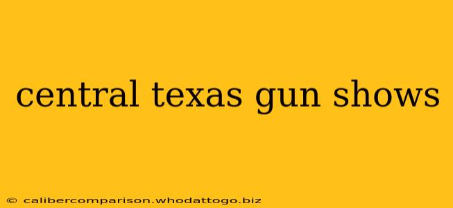 central texas gun shows