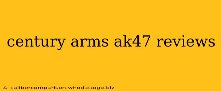 century arms ak47 reviews