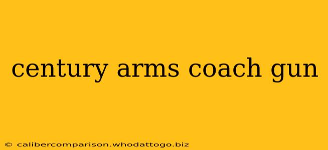 century arms coach gun