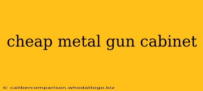 cheap metal gun cabinet