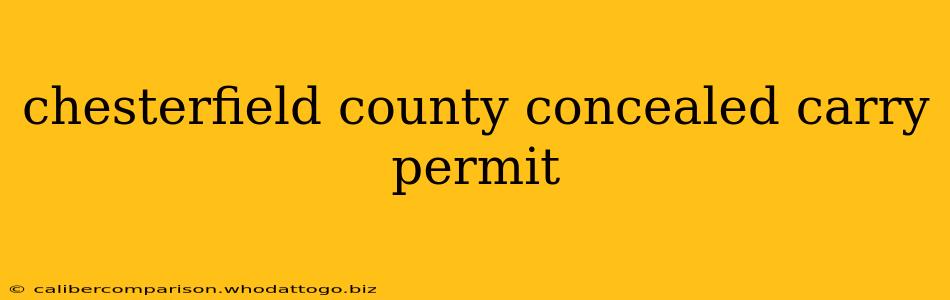 chesterfield county concealed carry permit