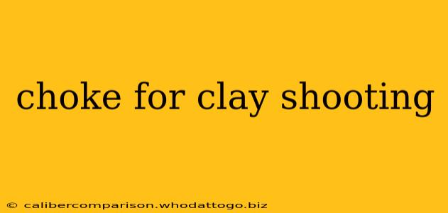 choke for clay shooting