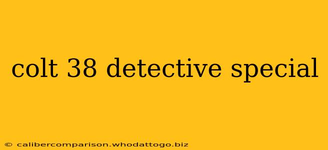 colt 38 detective special