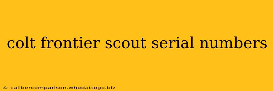 colt frontier scout serial numbers