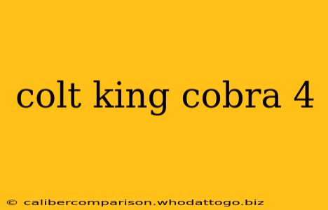 colt king cobra 4