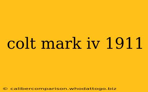 colt mark iv 1911