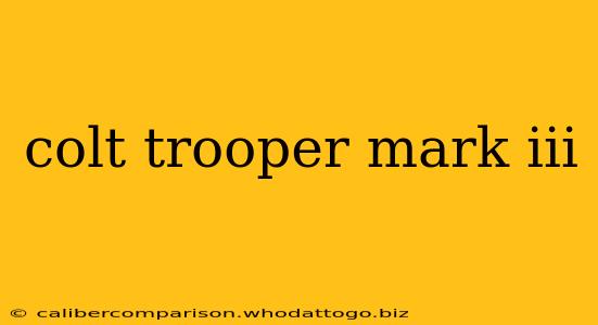 colt trooper mark iii