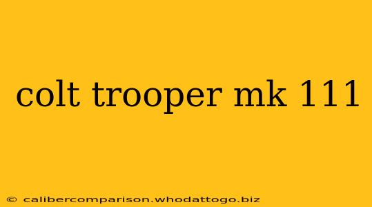 colt trooper mk 111