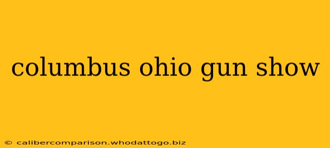 columbus ohio gun show