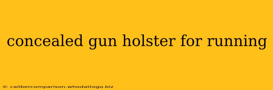 concealed gun holster for running