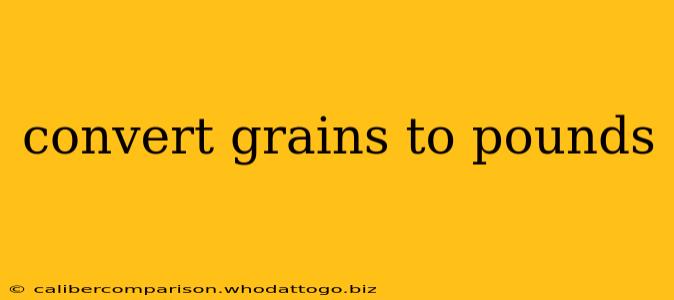 convert grains to pounds