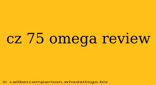 cz 75 omega review