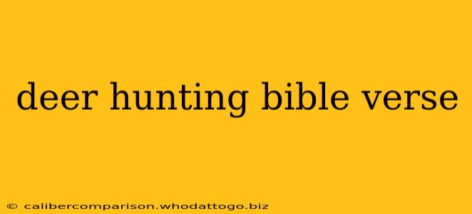 deer hunting bible verse