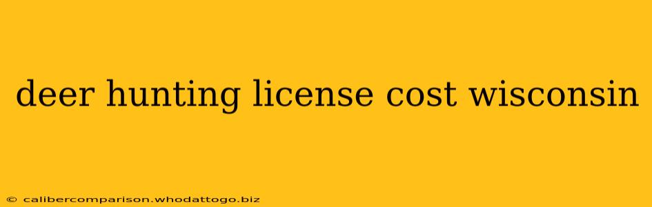 deer hunting license cost wisconsin