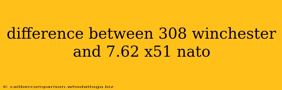 difference between 308 winchester and 7.62 x51 nato