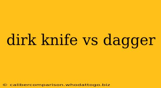 dirk knife vs dagger