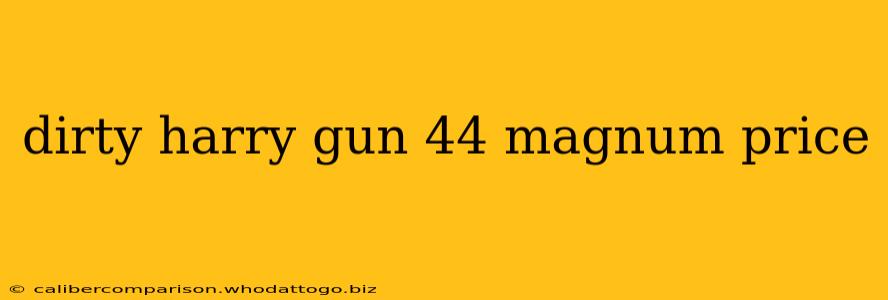 dirty harry gun 44 magnum price