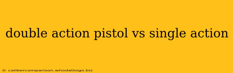 double action pistol vs single action