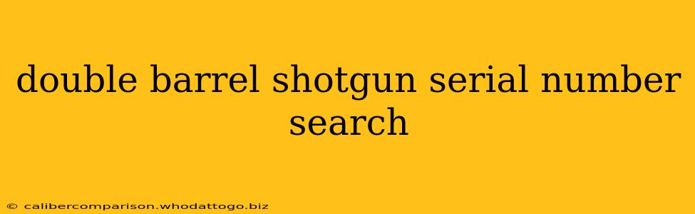 double barrel shotgun serial number search