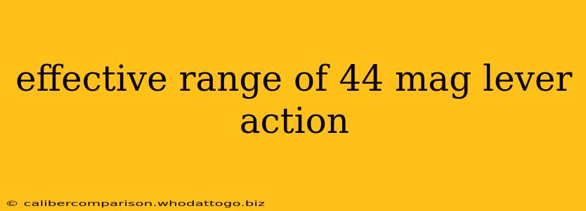 effective range of 44 mag lever action