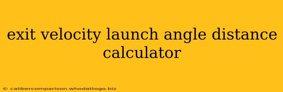 exit velocity launch angle distance calculator