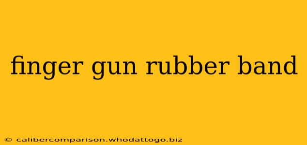 finger gun rubber band