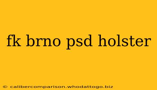 fk brno psd holster