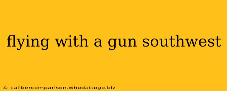 flying with a gun southwest