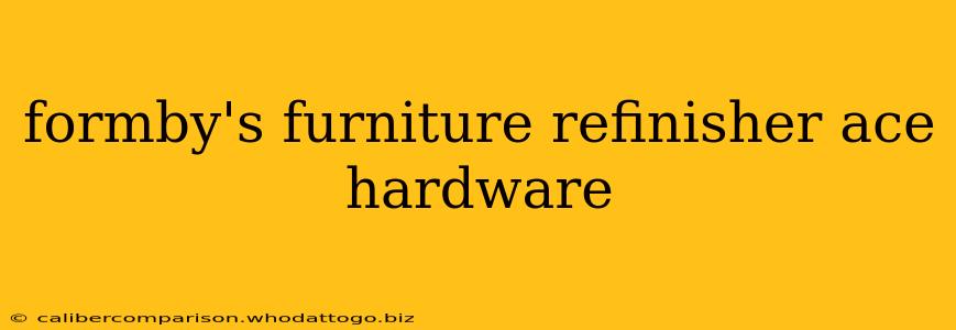 formby's furniture refinisher ace hardware