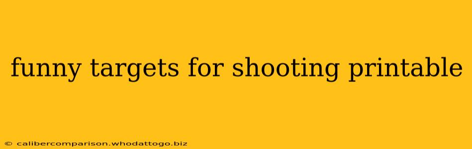 funny targets for shooting printable