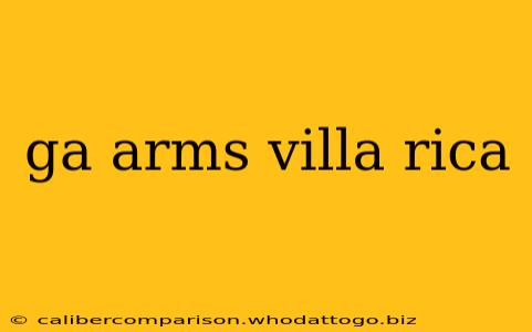 ga arms villa rica