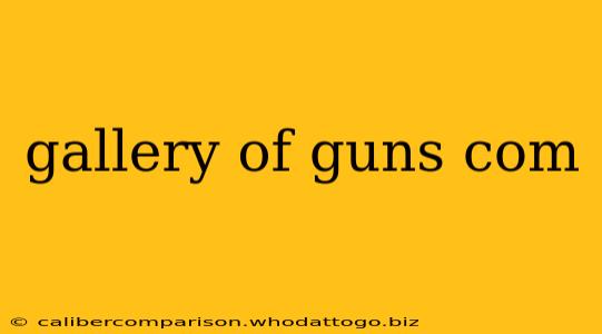 gallery of guns com