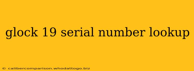 glock 19 serial number lookup