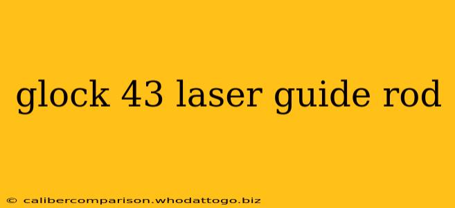 glock 43 laser guide rod