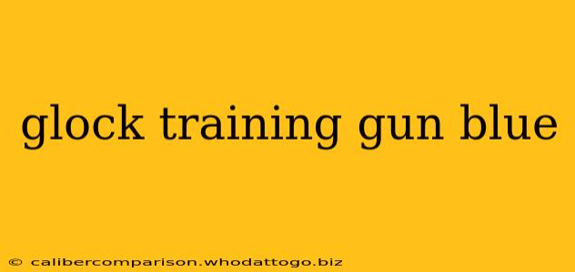 glock training gun blue