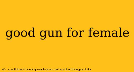 good gun for female