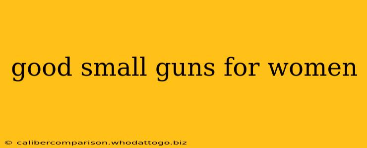 good small guns for women