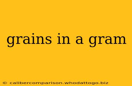 grains in a gram