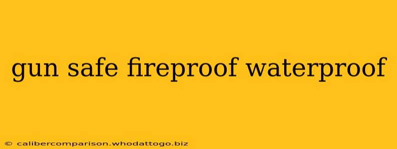 gun safe fireproof waterproof