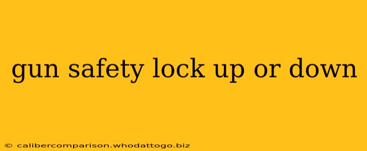 gun safety lock up or down