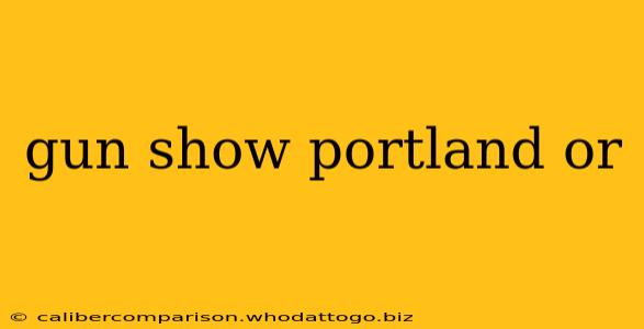 gun show portland or