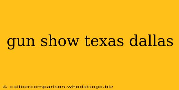 gun show texas dallas