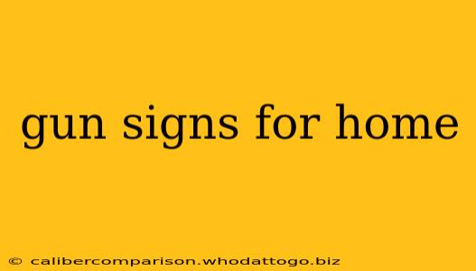 gun signs for home