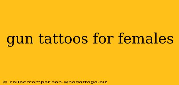 gun tattoos for females