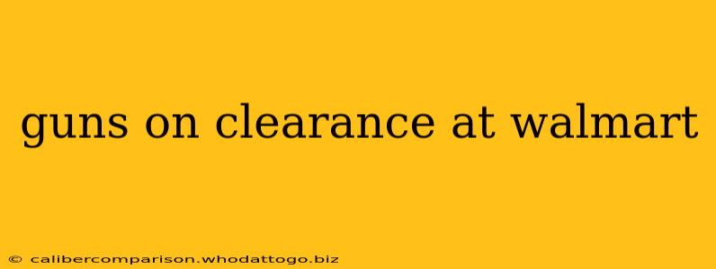 guns on clearance at walmart