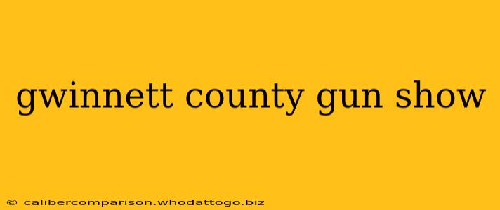 gwinnett county gun show