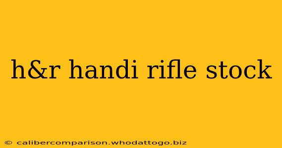 h&r handi rifle stock