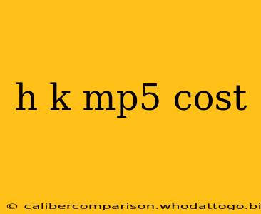 h k mp5 cost