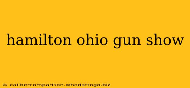 hamilton ohio gun show