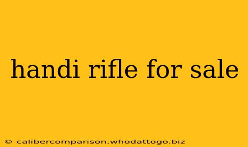 handi rifle for sale